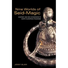 Nine Worlds of Seid-Magic: Ecstasy and Neo-Shamanism in North European Paganism