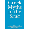 Greek Myths in the Suda
