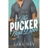 The Pucker Next Door: a Hockey Romance