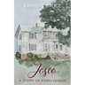 Josie: A Story of Forgiveness