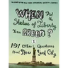 When Did the Statue of Liberty Turn Green?: And 101 Other Questions about New York City