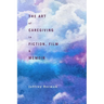 The Art of Caregiving in Fiction, Film, and Memoir