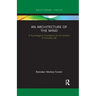 An Architecture of the Mind: A Psychological Foundation for the Science of Everyday Life