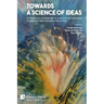 Towards a science of ideas: An inquiry into the emergence, evolution and expansion of ideas and their translation into action