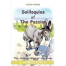 Soliloquies of the Passion: The Animals' Way of the Cross