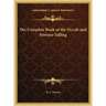 The Complete Book of the Occult and Fortune Telling