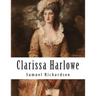 Clarissa Harlowe: Or The History Of A Young Lady