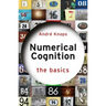 Numerical Cognition: The Basics