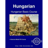 Hungarian Basic Course - Student Text Volume 1