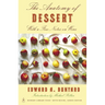 The Anatomy of Dessert: With a Few Notes on Wine