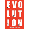Evolution Fact or Fable?: The Case Against Darwin's Big Idea