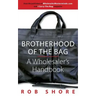 Brotherhood of the Bag, A Wholesaler's Handbook
