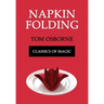 Napkin Folding (Classics of Magic)
