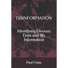 Disinformation: Identifying Devious Data and Iffy Information