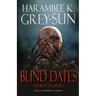 Blind Dates: Weird Stories