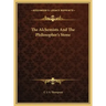 The Alchemists And The Philosopher's Stone