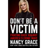 Don't Be a Victim: Fighting Back Against America's Crime Wave