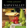 Food Lovers' Guide to(R) Napa Valley: The Best Restaurants, Markets & Local Culinary Offerings