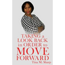 Taking a Look Back In Order to Move Forward