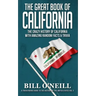 The Great Book of California: The Crazy History of California with Amazing Random Facts & Trivia
