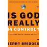Is God Really in Control?: Trusting God in a World of Hurt