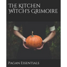 The Kitchen Witch's Grimoire