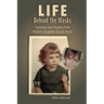 Life Behind the Masks: Surviving and Healing from Mother-Daughter Sexual Abuse