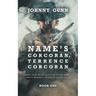 Name's Corcoran, Terrence Corcoran: A Terrence Corcoran Western