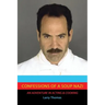 Confessions of a Soup Nazi: An Adventure in Acting and Cooking