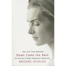Down Came the Rain: My Journey Through Postpartum Depression