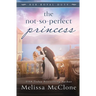 The Not-So-Perfect Princess