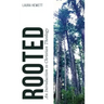 Rooted: An Introduction to Christian Theology