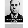 American Gangsters: The Life and Legacy of Al Capone