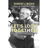 Let's Look Together: Henri Nouwen as Spiritual Mentor