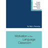 Motivation in the Language Classroom