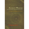 Ancient Wisdom and Modern Misconceptions: A Critique of Contemporary Scientism
