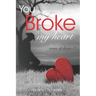 You Broke My Heart