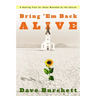 Bring 'em Back Alive: A Healing Plan for Those Wounded by the Church