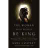 The Woman Who Would Be King: Hatshepsut's Rise to Power in Ancient Egypt