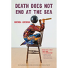 Death Does Not End at the Sea