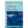 A Still and Woven Blue