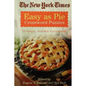 The New York Times Easy as Pie Crossword Puzzles: 75 Simple, Solvable Crosswords