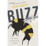 Buzz: The Nature and Necessity of Bees