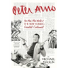 Peter Arno: The Mad, Mad World of The New Yorker's Greatest Cartoonist