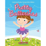 Pretty Ballerinas - Coloring Books Young Girls Edition