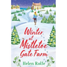 Winter at Mistletoe Gate Farm