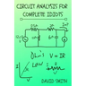 Circuit Analysis for Complete Idiots