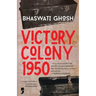 Victory Colony, 1950