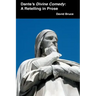 Dante's Divine Comedy: A Retelling in Prose