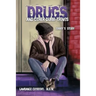 Drugs and Other Dumb Things: Jimmy's Story